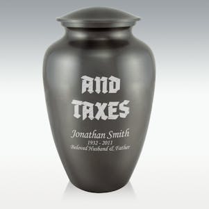 And Taxes Classic Cremation Urn - Engravable
